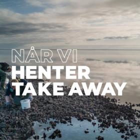 Når vi henter Take Away | Vadehavskysten